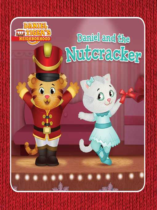 Title details for Daniel and the Nutcracker by Angela C. Santomero - Available